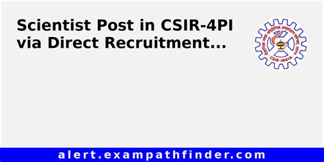 Scientist Post In Csir 4pi Via Direct Recruitment