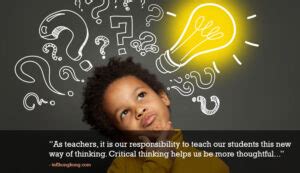 Critical Thinking Why Is It Important And How To Teach Them To Students