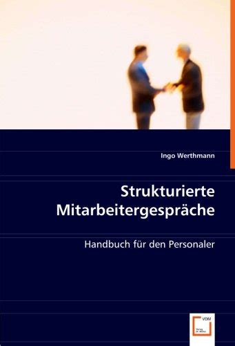 Strukturierte Mitarbeitergespr Che Handbuch F R Den Personaler