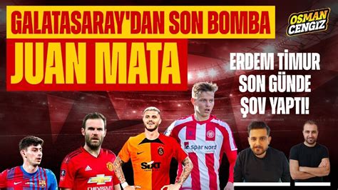 GALATASARAY DAN 5 TRANSFER BİRDEN Juan Mata Mathias Ross Yusuf