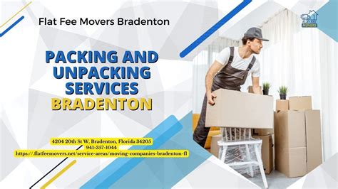 Packing And Unpacking Services Bradenton Flat Fee Movers Bradenton