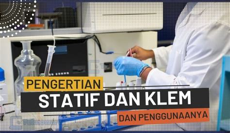 Pengertian Statif Dan Klem Jenis Dan Cara Menggunakanya Teknowarta