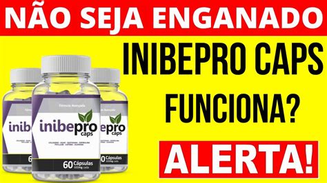 Inibe Pro Caps Emagrece Mesmo Inibe Pro Caps Funciona Mesmo Inibe Pro