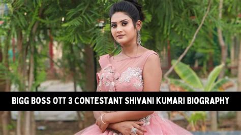 Bigg Boss OTT 3 Contestant Shivani Kumari Biography