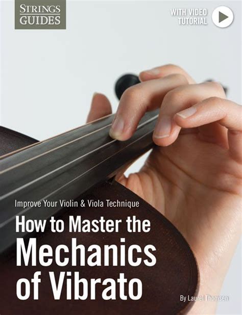 Improve Your Violin Viola Technique How To Master The Mechanics Of