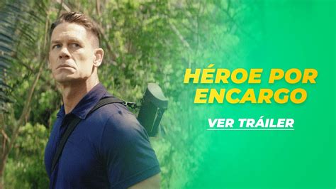 HÉROE POR ENCARGO TRÁILER YouTube