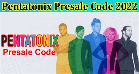 What Is Pentatonix Presale Code 2022 Learn More On Its Tour 2022