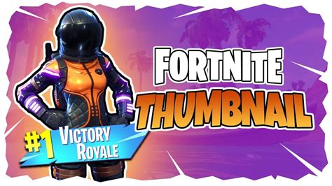 How To Make Fortnite Thumbnails Youtube