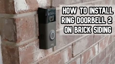 How To Install Ring Video Doorbell 2 On Brick Siding