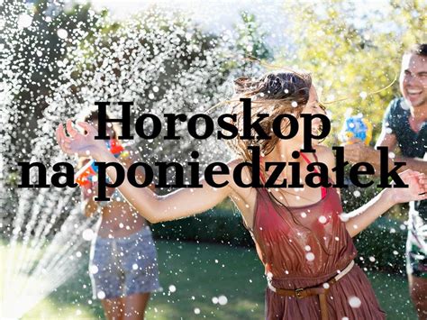 Horoskop Dzienny Kwietnia Baran Byk Bli Ni Ta Rak Lew Panna