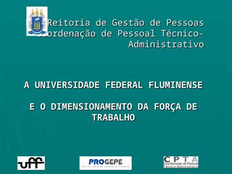 PPT Pró Reitoria de Gestão de Pessoas Coordenação de Pessoal Técnico