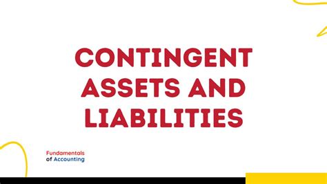 What Are Contingent Assets And Contingent Liabilities