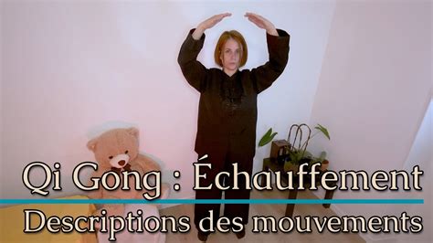 Qi Gong Chauffement Faire Tous Les Matins Les Explications Youtube