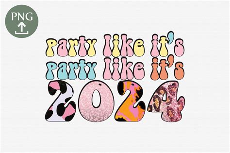 Party Like It's 2024 Sublimation Graphic by designmasterCreative Fabrica