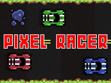 Pixel Racer - Play Online Games Free