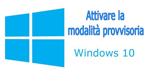 Attivare La Modalit Provvisoria In Windows Youtube