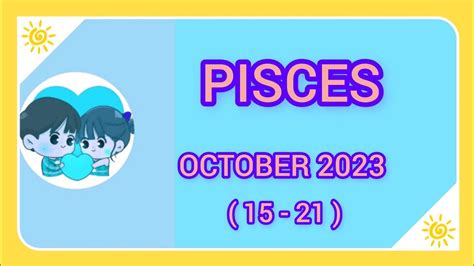 PISCES OCTOBER 2023 15 21 THE MIRACLE YOU DESERVED IS HERE