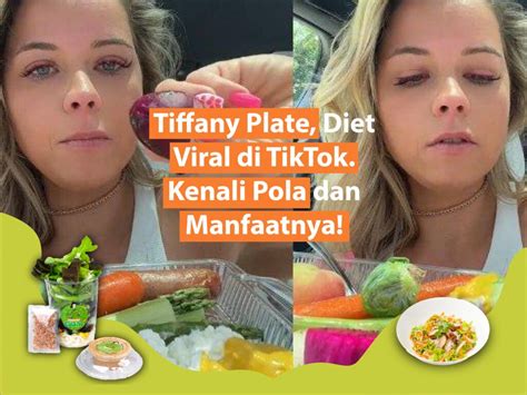 Tiffanys Plate Diet Viral Di Tiktok Kenali Pola Dan Manfaatnya