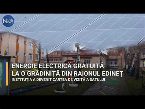 Energie Electric Gratuit La O Gr Dini Din Raionul Edine