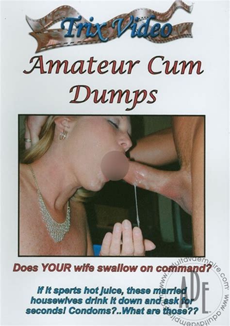 Amateur Cum Dumps 2004 Videos On Demand Adult Dvd Empire