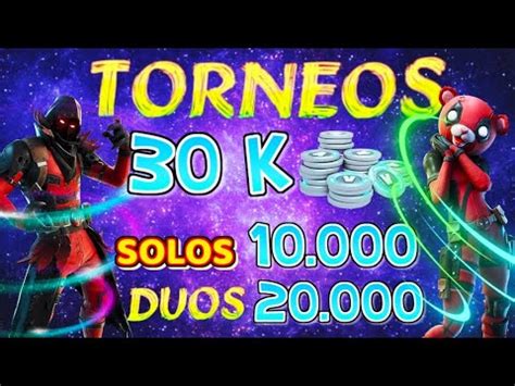 RAPIDO ULTIMO DIA TORNEOS 30 000 PAVOS FORTNITEEN SOLITARIO Y DUOS