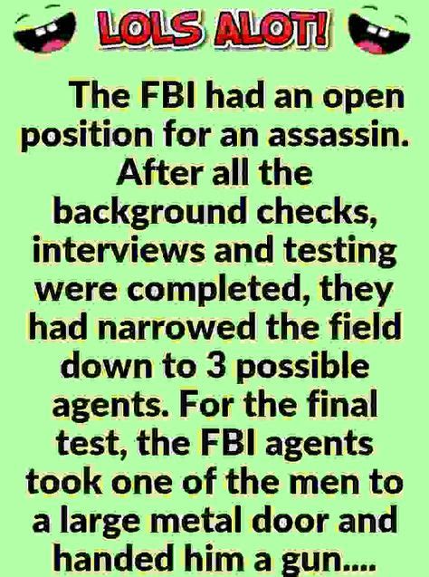 Hilarious Joke Fbi Had An Open Position For An Assassin Fun And