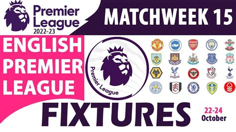 English Premier League 2022/23 | Match Week 15 | Fixtures & Schedule ...