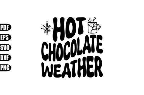 Hot Chocolate Weather Svg Graphic By Creativekhadiza Creative Fabrica