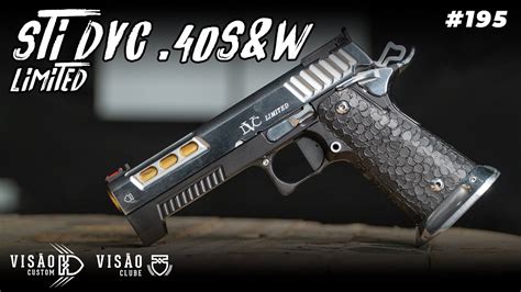 STI DVC LIMITED 40 S W REVIEW 195 Visaocustom Ipsc Sti YouTube