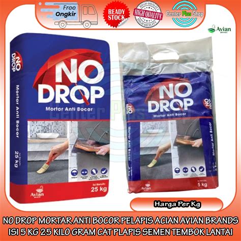 Jual No Drop Mortar Anti Bocor Pelapis Acian Avian Brands Isi Kg