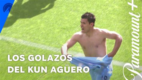 Los 10 Mejores Goles Del Kun Agüero Liga Premier Paramount Youtube