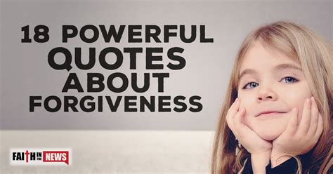 18 Powerful Quotes about Forgiveness | ChristianQuotes.info