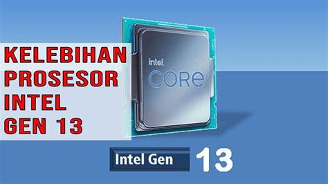 Kelebihan Prosesor Intel Gen Youtube