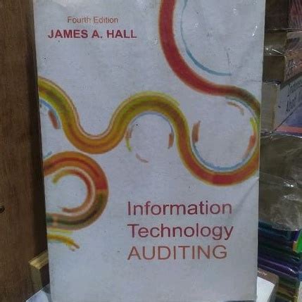 Jual Information Technology Auditing By James Hall Shopee Indonesia