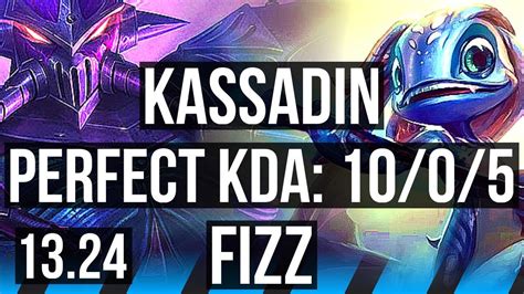 KASSADIN Vs FIZZ MID 10 0 5 Legendary NA Master 13 24 YouTube