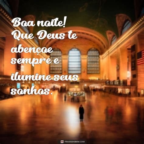 Deus Te Abençoe Sempre - Mensagens de Boa Noite: Que Deus Te Abençoe Sempre - Frases do Bem