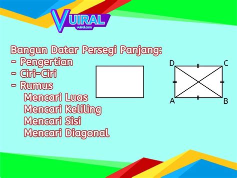 Bentuk Ciri Ciri Rumus Luas Dan Keliling Persegi Panjang Vuiral