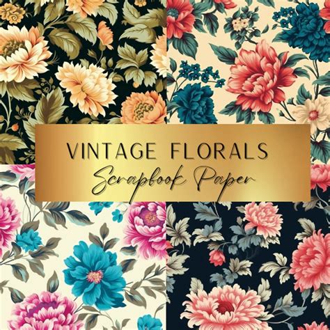 Vintage Floral Scrapbook Paper - 12 Designs - 24 Double-Sided Pages ...