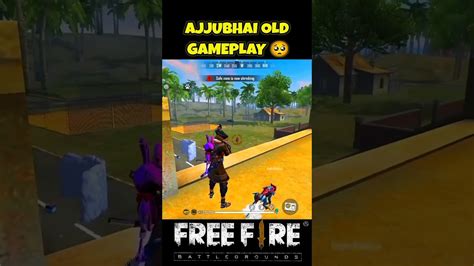 Ajjubhai Old Gameplay 🥺 Ll Freefire Ajjubhai Garenafreefire