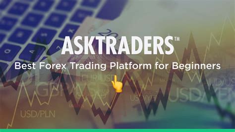 The Best Forex Trading Platform For Beginners AskTraders