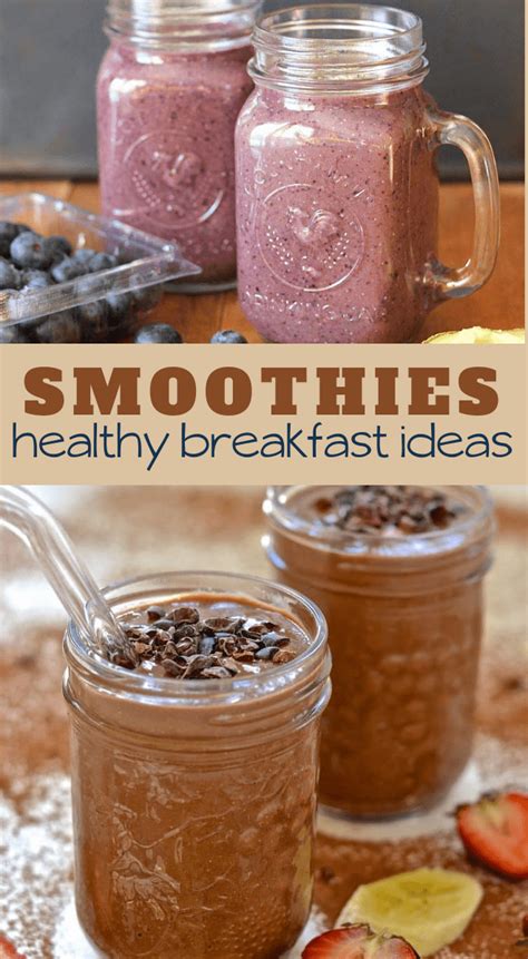 Healthy Breakfast Smoothies and Protein Shakes