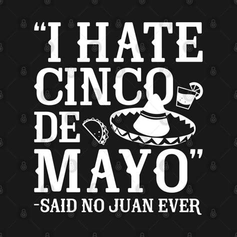 Said No Juan Ever Said No Juan Ever T Shirt Teepublic