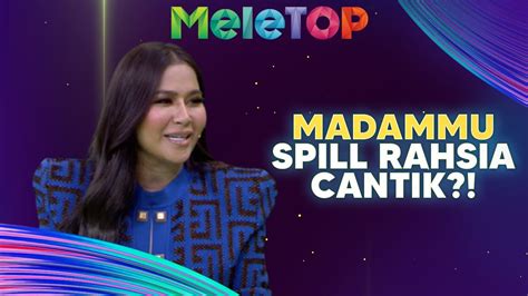 Tak Sangka Madammu Spill Rahsia Cantik Lepas Pantang Meletop