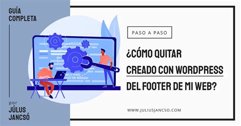 Cómo quitar creado con WordPress Július Jancsó