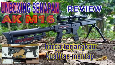 REVIEW Dan Unboxing SENAPAN ANGIN RIVER AK M16 YouTube