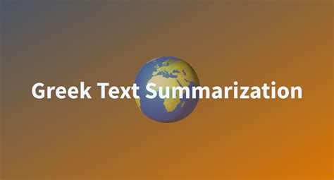 Greek Text Summarization A Hugging Face Space By Sdi