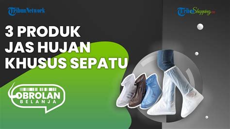 Ini Dia Rekomendasi Jas Hujan Khusus Sepatu Yang Bisa Dipakai Saat