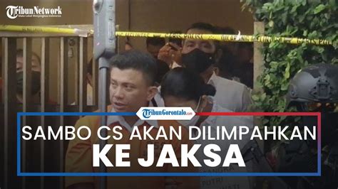 Babak Baru Kasus Brigadir J Berkas Perkara P21 Ferdy Sambo Cs