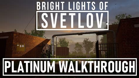 Bright Lights of Svetlov Platinum Walkthrough | Trophy & Achievement ...