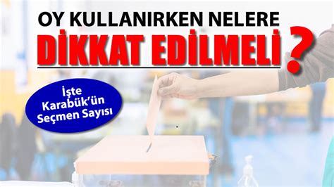 OY KULLANIRKEN NELERE DİKKAT EDİLMELİ Karabük Net Haber